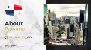 About Panama by Guiraud Law